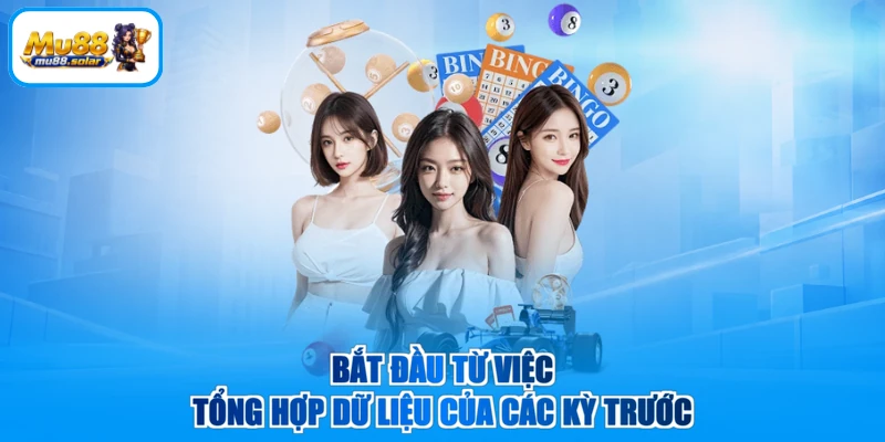Bắt đầu từ việc tổng hợp dữ liệu của các kỳ trước