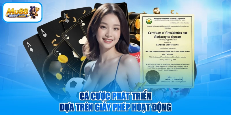 Cá cược phát triển dựa trên giấy phép hoạt động