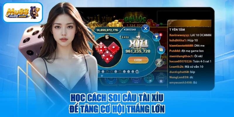 Học cách soi cầu tài xỉu để tăng cơ hội thắng lớn