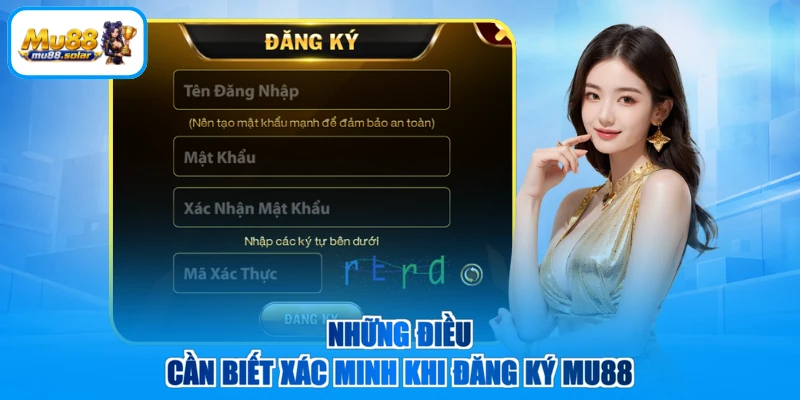 Những điều cần biết xác minh khi đăng ký MU88